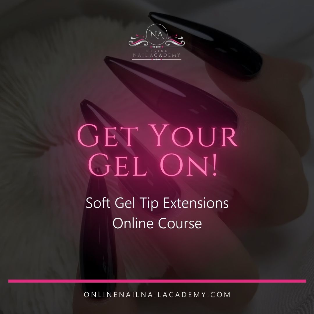 Soft Gel Extensions ONLINE COURSE