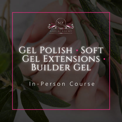 3 Day Gel Polish, Soft Gel & BIAB Builder Gel Course - DEPOSIT ONLY!