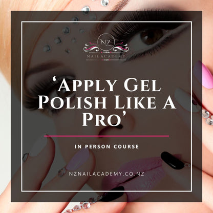 Apply Gel Polish Like a Pro Beginners Course