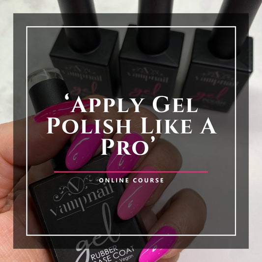 Apply Gel Like a Pro - ONLINE