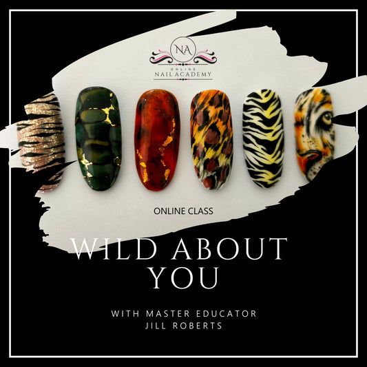 Wild About You Nail Art Course - ONLINE COURSE